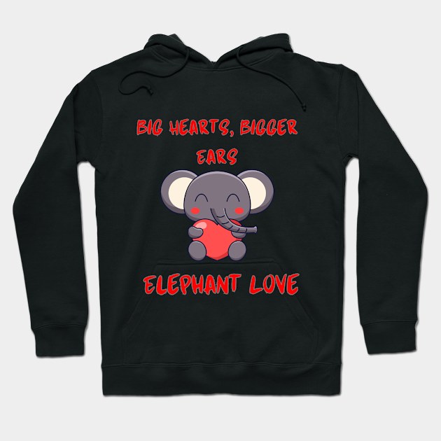 Big Hearts, Bigger Ears: Elephant Love Hoodie by simple.seven